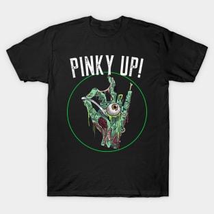 Pinky Up! T-Shirt